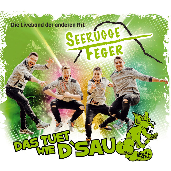 Das tuet wie'd Sau